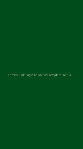 Tampilan Antarmuka Aplikasi Latoto Link Login Download Template Web - 4