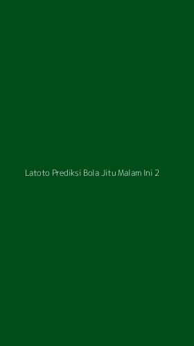 Tampilan Antarmuka Aplikasi Latoto Prediksi Bola Jitu Malam Ini - 2