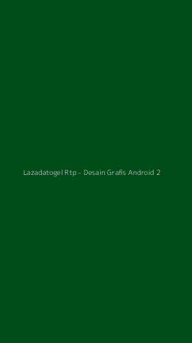 Tampilan Antarmuka Aplikasi Lazadatogel Rtp - Desain Grafis Android - 2