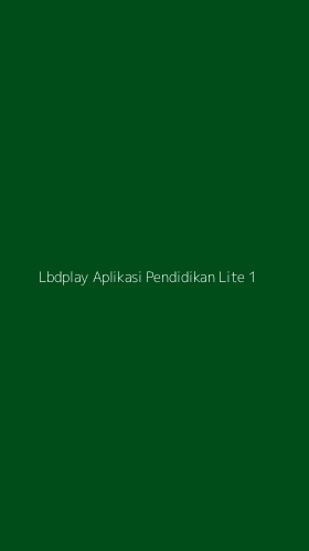 Tampilan Antarmuka Aplikasi Lbdplay Aplikasi Pendidikan Lite - 1