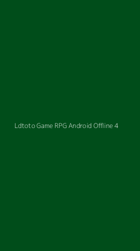 Tampilan Antarmuka Aplikasi Ldtoto Game Rpg Android Offline - 4