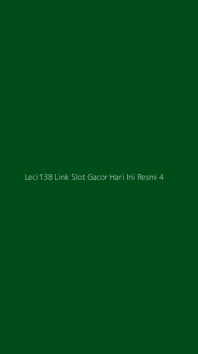 Tampilan Antarmuka Aplikasi Leci138 Link Slot Gacor Hari Ini Resmi - 4