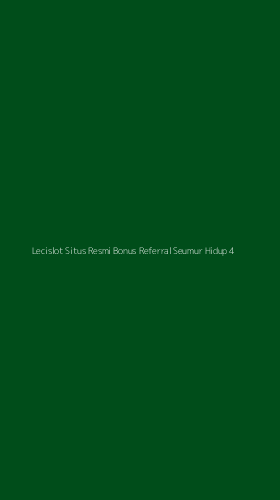 Tampilan Antarmuka Aplikasi Lecislot Situs Resmi Bonus Referral Seumur Hidup - 4