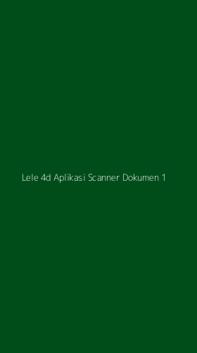Tampilan Antarmuka Aplikasi Lele 4d Aplikasi Scanner Dokumen - 1