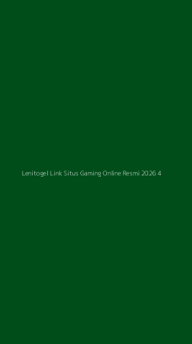Tampilan Antarmuka Aplikasi Lenitogel Link Situs Gaming Online Resmi 2026 - 4
