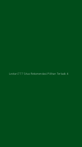 Tampilan Antarmuka Aplikasi Lestari777 Situs Rekomendasi Pilihan Terbaik - 4