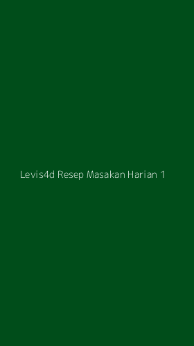 Tampilan Antarmuka Aplikasi Levis4d Resep Masakan Harian - 1