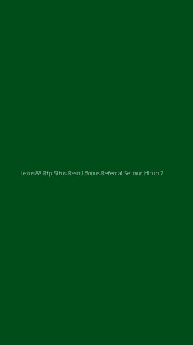 Tampilan Antarmuka Aplikasi Lexus88 Rtp Situs Resmi Bonus Referral Seumur Hidup - 2