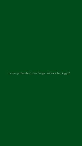 Tampilan Antarmuka Aplikasi Lexusmpo Bandar Online Dengan Winrate Tertinggi - 2