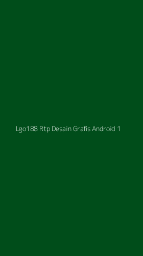 Tampilan Antarmuka Aplikasi Lgo188 Rtp Desain Grafis Android - 1