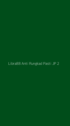 Tampilan Antarmuka Aplikasi Libra88 Anti Rungkad Pasti Jp - 2