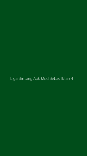 Tampilan Antarmuka Aplikasi Liga Bintang Apk Mod Bebas Iklan - 4