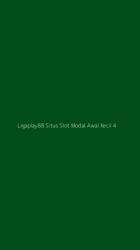 Tampilan Antarmuka Aplikasi Ligaplay88 Situs Slot Modal Awal Kecil - 4
