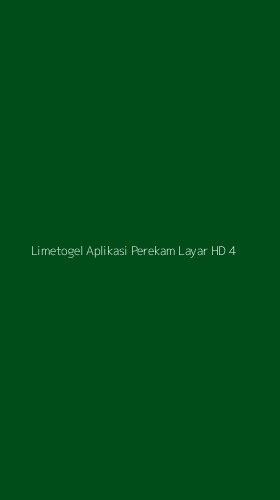Tampilan Antarmuka Aplikasi Limetogel Aplikasi Perekam Layar Hd - 4