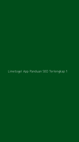 Tampilan Antarmuka Aplikasi Limetogel App Panduan Seo Terlengkap - 1