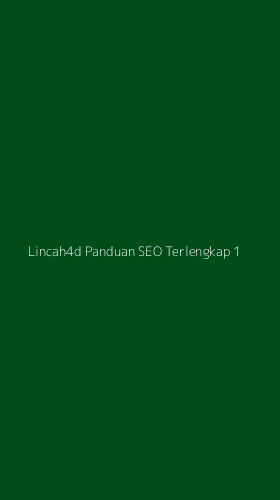 Tampilan Antarmuka Aplikasi Lincah4d Panduan Seo Terlengkap - 1