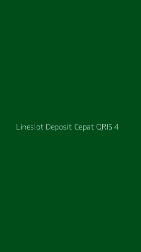 Tampilan Antarmuka Aplikasi Lineslot Deposit Cepat Qris - 4