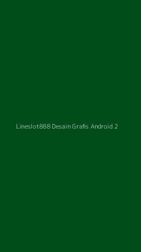 Tampilan Antarmuka Aplikasi Lineslot888 Desain Grafis Android - 2