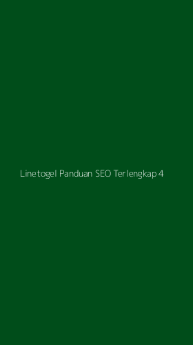 Tampilan Antarmuka Aplikasi Linetogel Panduan Seo Terlengkap - 4