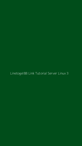 Tampilan Antarmuka Aplikasi Linetogel88 Link Tutorial Server Linux - 3