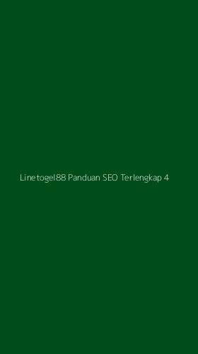 Tampilan Antarmuka Aplikasi Linetogel88 Panduan Seo Terlengkap - 4