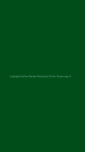 Tampilan Antarmuka Aplikasi Lingtogel Daftar Bandar Blackjack Online Terpercaya - 4