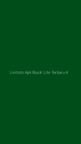 Tampilan Antarmuka Aplikasi Linitoto Apk Musik Lite Terbaru - 4