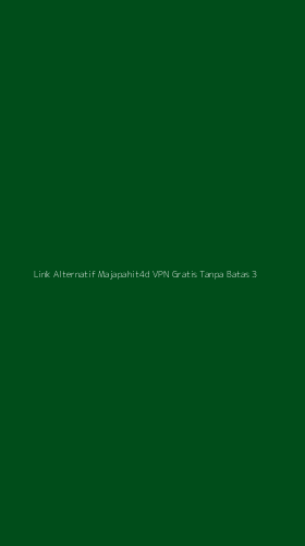 Tampilan Antarmuka Aplikasi Link Alternatif Majapahit4d Vpn Gratis Tanpa Batas - 3