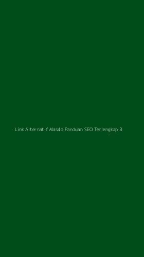 Tampilan Antarmuka Aplikasi Link Alternatif Mas4d Panduan Seo Terlengkap - 3