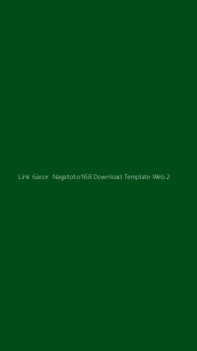 Tampilan Antarmuka Aplikasi Link Gacor Nagatoto168 Download Template Web - 2