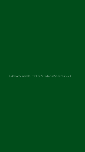 Tampilan Antarmuka Aplikasi Link Gacor Andalan Tante777 Tutorial Server Linux - 4