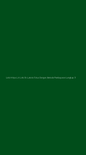 Tampilan Antarmuka Aplikasi Link Https Lit Link En Latoto Situs Dengan Metode Pembayaran Lengkap - 3