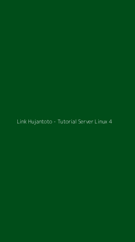 Tampilan Antarmuka Aplikasi Link Hujantoto - Tutorial Server Linux - 4