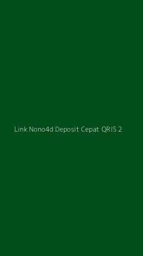 Tampilan Antarmuka Aplikasi Link Nono4d Deposit Cepat Qris - 2
