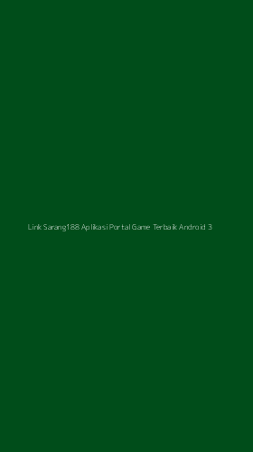 Tampilan Antarmuka Aplikasi Link Sarang188 Aplikasi Portal Game Terbaik Android - 3