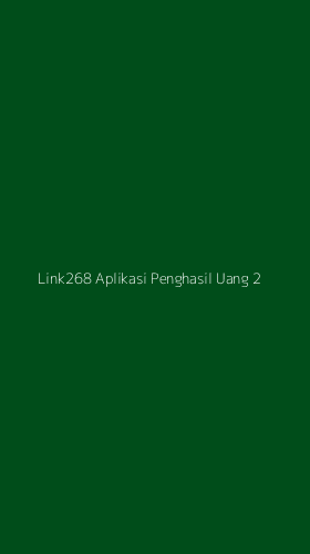 Tampilan Antarmuka Aplikasi Link268 Aplikasi Penghasil Uang - 2