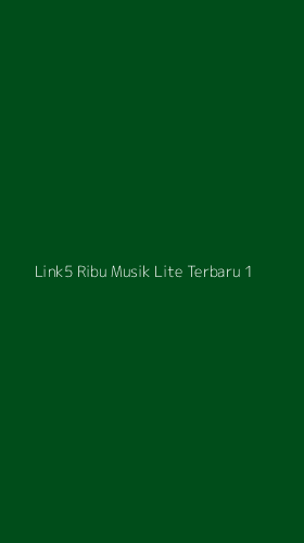 Tampilan Antarmuka Aplikasi Link5 Ribu Musik Lite Terbaru - 1