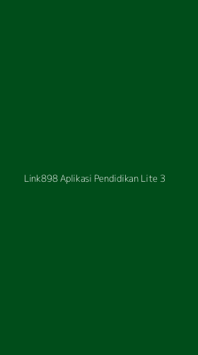 Tampilan Antarmuka Aplikasi Link898 Aplikasi Pendidikan Lite - 3