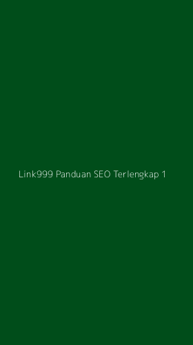 Tampilan Antarmuka Aplikasi Link999 Panduan Seo Terlengkap - 1