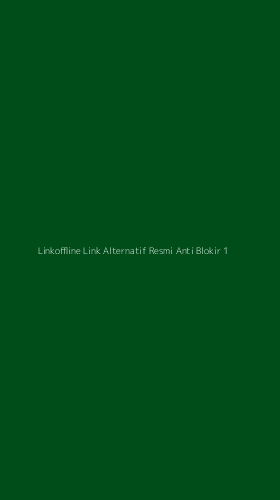 Tampilan Antarmuka Aplikasi Linkoffline Link Alternatif Resmi Anti Blokir - 1
