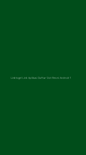Tampilan Antarmuka Aplikasi Linktogel Link Aplikasi Daftar Slot Resmi Android - 1