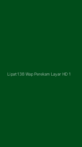 Tampilan Antarmuka Aplikasi Lipat138 Wap Perekam Layar Hd - 1