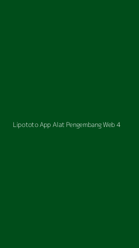 Tampilan Antarmuka Aplikasi Lipototo App Alat Pengembang Web - 4