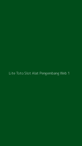 Tampilan Antarmuka Aplikasi Lite Toto Slot Alat Pengembang Web - 1
