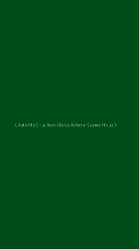 Tampilan Antarmuka Aplikasi Litoto Rtp Situs Resmi Bonus Referral Seumur Hidup - 3