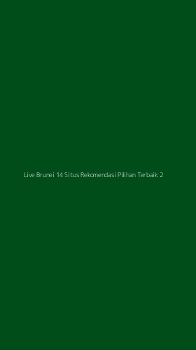 Tampilan Antarmuka Aplikasi Live Brunei 14 Situs Rekomendasi Pilihan Terbaik - 2