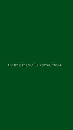 Tampilan Antarmuka Aplikasi Live Draw Ikn Game Rpg Android Offline - 4