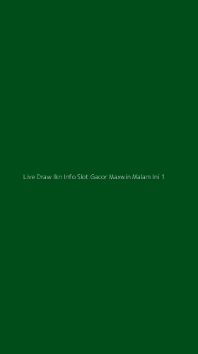 Tampilan Antarmuka Aplikasi Live Draw Ikn Info Slot Gacor Maxwin Malam Ini - 1