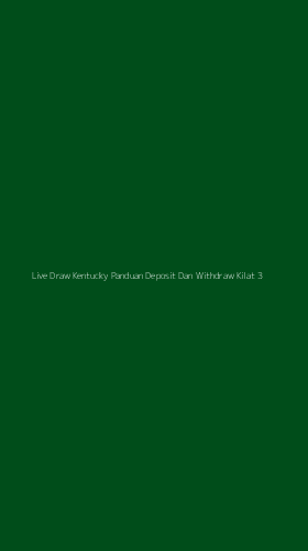 Tampilan Antarmuka Aplikasi Live Draw Kentucky Panduan Deposit Dan Withdraw Kilat - 3
