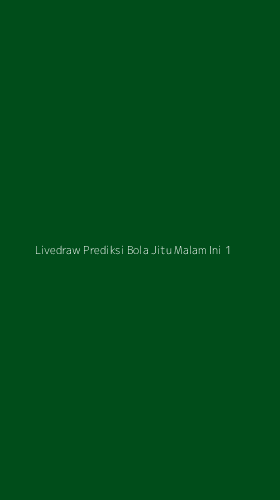 Tampilan Antarmuka Aplikasi Livedraw Prediksi Bola Jitu Malam Ini - 1